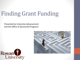 Finding Grant Funding Presented by University Advancement and the Office of Sponsored Programs.