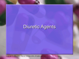 Diuretic Agents  Copyright © 2002, 1998, Elsevier Science (USA). All rights reserved.