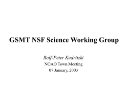 GSMT NSF Science Working Group Rolf-Peter Kudritzki NOAO Town Meeting 07 January, 2003