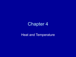 Chapter 4 Heat and Temperature Matter • All matter is made up of tiny, basic units called atoms. • Atoms cannot be created, destroyed,