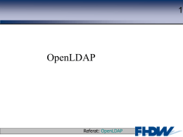OpenLDAP  Referat: OpenLDAP  © 2003 J. Schaper Überblick  Allgemein Informationsmodell Namensmodell Funktionelles Modell Sicherheitsmodell OpenLDAP slapd.conf  Referat: OpenLDAP  © 2003 J.