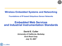 Wireless Embedded Systems and Networking Foundations of IP-based Ubiquitous Sensor Networks  Embedded Web Services and Industrial Instrumentation Standards David E.