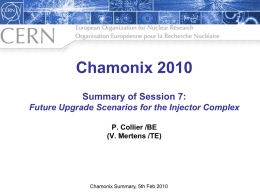 Chamonix 2010 Summary of Session 7: Future Upgrade Scenarios for the Injector Complex P.