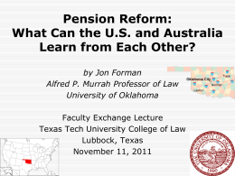 Pension Reform: What Can the U.S. and Australia Learn from Each Other? by Jon Forman Alfred P.