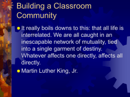 Building a Classroom Community  It  really boils downs to this: that all life is interrelated.