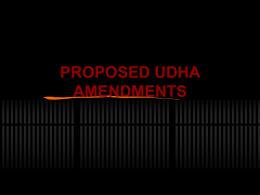 PROPOSED UDHA AMENDMENTS Definition of “professional squatter” (sec. 3 [m]) "Professional squatters" refers to individuals or groups who occupy lands without the express consent of the landowner and.