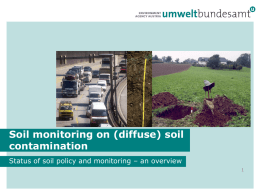 © A. Pehamberger  Soil monitoring on (diffuse) soil contamination Status of soil policy and monitoring – an overview.