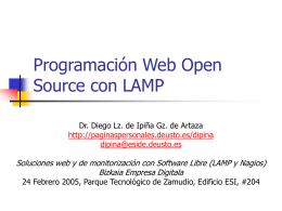 Programación Web Open Source con LAMP Dr. Diego Lz. de Ipiña Gz.