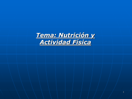 Tema: Nutrición y Actividad Física       "Equilibre los alimentos que ingiera con la práctica de actividad física.