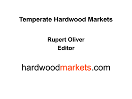 Temperate Hardwood Markets Rupert Oliver Editor  hardwoodmarkets.com European beech Trade Trends • Growing importance of China/Hong Kong – In 1999 52% of EU exports  • Leading exporters –