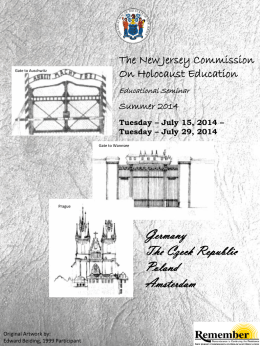The New Jersey Commission On Holocaust Education  Gate to Auschwitz  Educational Seminar  Summer 2014 Tuesday – July 15, 2014 – Tuesday – July 29, 2014 Gate to.