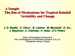 A Sample The Zoo of Mechanisms for Tropical Rainfall Variability and Change J.