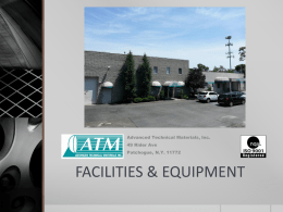 Advanced Technical Materials, Inc. 49 Rider Ave Patchogue, N.Y. 11772  FACILITIES & EQUIPMENT.