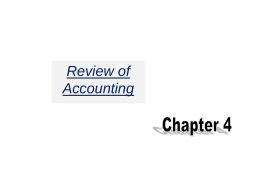 Review of Accounting Learning Objectives:  • Use of the balance sheet, the income • • • •  statement, and the statement of cash flows by managers. Calculation of depreciation. How.