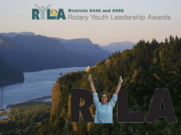 Each year, thousands of young people throughout the world take part in the Rotary Youth Leadership Awards (RYLA) program. Young people chosen.