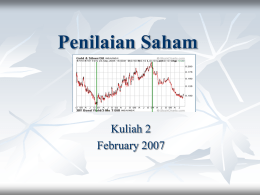 Penilaian Saham  Kuliah 2 February 2007 Stocks & Stock Market Primary Market - Place where the sale of new stock first occurs.