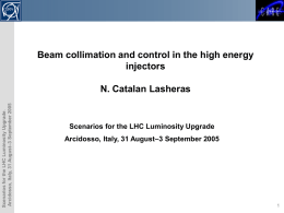 Beam collimation and control in the high energy injectors  Scenarios for the LHC Luminosity Upgrade. Arcidosso, Italy, 31 August–3 September 2005  N.