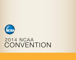 Educational Session: NCAA Division I Hot Topics Thursday, January 16, 2014 9:30 to 11:00 A.M.