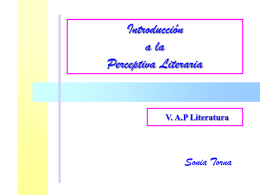 Introducción a la Perceptiva Literaria  V. A.P Literatura  Sonia Torna Figuras Retóricas  I. Figuras de Dicción Clases de Figuras Retóricas  II.