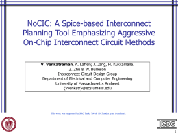 NoCIC: A Spice-based Interconnect Planning Tool Emphasizing Aggressive On-Chip Interconnect Circuit Methods V.