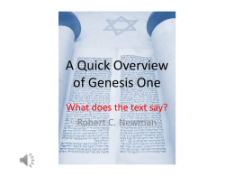 A Quick Overview of Genesis One What does the text say? Robert C.