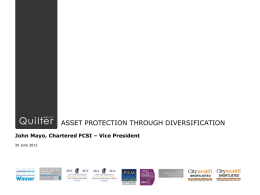 ASSET PROTECTION THROUGH DIVERSIFICATION John Mayo, Chartered FCSI – Vice President 26 June 2012