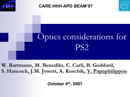 CARE-HHH-APD BEAM’07  Optics considerations for PS2 W. Bartmann, M. Benedikt, C. Carli, B.