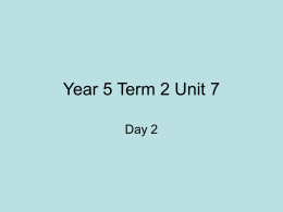 Year 5 Term 2 Unit 7 Day 2 L.O.1 To be able to use doubling to multiply twodigit numbers by 4. To halve.