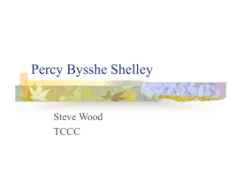 Percy Bysshe Shelley  Steve Wood TCCC    Percy Bysshe Shelley is born, the oldest child of Sir Timothy Shelley and Elizabeth Pilford. Their children include:         Percy.