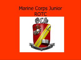 Marine Corps Junior ROTC Mission & Organization of the  USMC National Security Act of 1947 -Established the  official Marine Corps mission - Assigned 7 functions to the Corps  C O N G R E S S.
