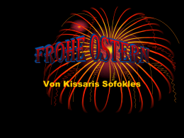 Von Kissaris Sofokles &bull; Wir bemalen die Eier rot &bull; Wir essen Arni, Kontosouvli, kokoretsi, splinantero!!! &bull; Wir sto&szlig;en die Eier zusammen. &bull; Wir.