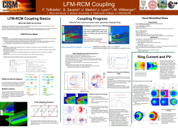 LFM-RCM Coupling F. Toffoletto ,  S. Sazykin ,V. Merkin ,J.  2,3 Lyon ,  M. Wiltberger  1. Rice University, 2. Boston University, 3.