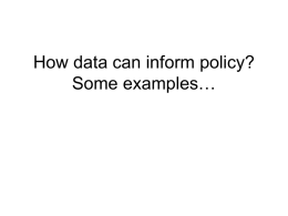 How data can inform policy? Some examples… 1. Data from public budgets • Public expenditures and revenues are telling a lot about policy.
