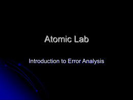 Atomic Lab Introduction to Error Analysis Significant Figures    For any quantity, x, the best measurement of x is defined as xbest ±x In an.