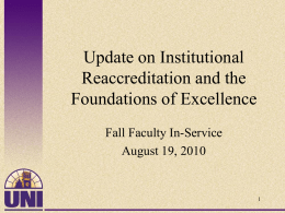 Update on Institutional Reaccreditation and the Foundations of Excellence Fall Faculty In-Service August 19, 2010