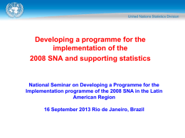 Developing a programme for the implementation of the 2008 SNA and supporting statistics  National Seminar on Developing a Programme for the Implementation programme of.