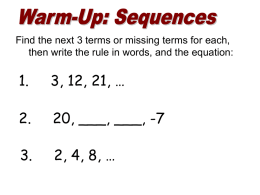 Find the next 3 terms or missing terms for each, then write the rule in words, and the equation:  1.  3, 12, 21,