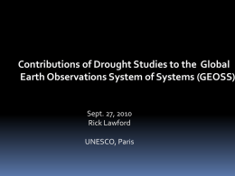 Contributions of Drought Studies to the Global Earth Observations System of Systems (GEOSS)  Sept.