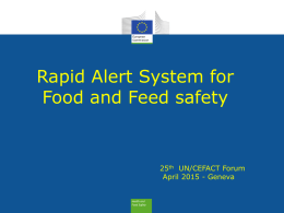 Rapid Alert System for Food and Feed safety  25th UN/CEFACT Forum April 2015 - Geneva.