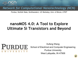 Network for Computational Nanotechnology (NCN) Purdue, Norfolk State, Northwestern, UC Berkeley, Univ.