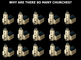 WHY ARE THERE SO MANY CHURCHES? A denomination is: • a religious organization whose congregations are united in their adherence to its.