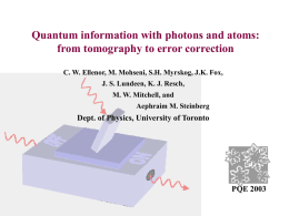 Quantum information with photons and atoms: from tomography to error correction C.