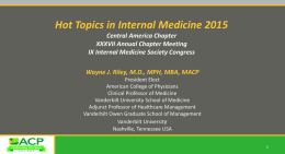 Hot Topics in Internal Medicine 2015 Central America Chapter XXXVII Annual Chapter Meeting IX Internal Medicine Society Congress  Wayne J.