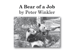 A Bear of a Job by Peter Winkler 1 How are wild pandas and zoo pandas different? Ο A.