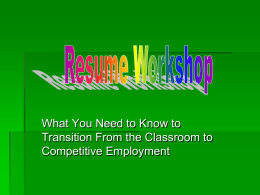 What You Need to Know to Transition From the Classroom to Competitive Employment.