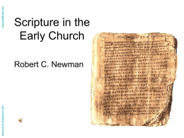 Abstracts of Powerpoint Talks - newmanlib.ibri.org -  Scripture in the Early Church  Robert C.