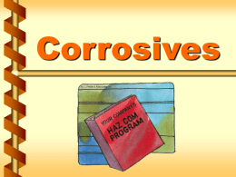 Corrosives Common corrosive acids  Sulfuric  acid – battery acid, drain opener, cleaner   Acetic  acid – contained in vinegar   Hydrochloric  muriatic acid  acid – also called  1a.
