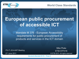 World Class Standards  European public procurement of accessible ICT Mandate M 376 - European Accessibility requirements for public procurement of products and services in the.