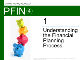 GITMAN/ JOEHNK/ BILLINGSLEY  PFIN Understanding the Financial Planning Process Copyright &copy;2016 Cengage Learning. All Rights Reserved.