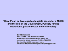 "How IP can be leveraged as tangible assets for a MSME and the role of the Government, Publicly funded institutions, private sector.